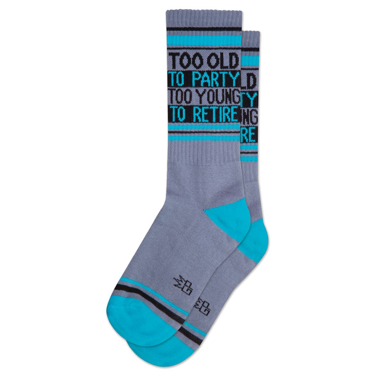 Too Old To Party Too Young To Retire Gym Socks